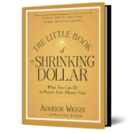 The Little Book of the Shrinking Dollar